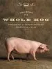 Audiobook The Whole hog: Exploring the Extraordinary Potential of Pigs author Lyall Watson