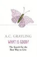 Audiobook What is Good?: The Search for the Best way to Live author A. C. Grayling
