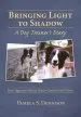 Audiobook Bringing Light to Shadow author Pamela Dennison