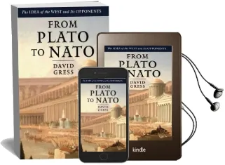 From Plato to Nato: The Idea of the West and its Opponents Audiobook download free by David Gress