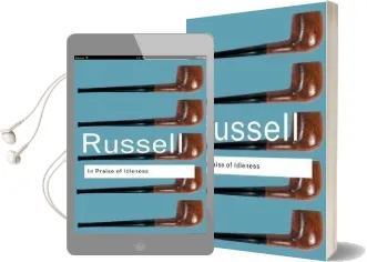 In Praise of Idleness: And Other Essays Audiobook download free by Bertrand Russell