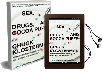 Sex, Drugs, and Cocoa Puffs: A low Culture Manifesto Audiobook download free by Chuck Klosterman