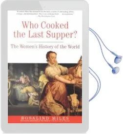 Who Cooked the Last Supper?: The Women'S History of the World Audiobook download free by Rosalind Miles