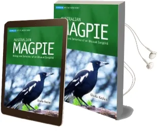 Australian Magpie: Biology and Behaviour of an Unusual Songbird Audiobook download free by Gisela Kaplan