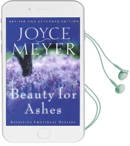 Beauty for Ashes: Receiving Emotional Healing Audiobook download free by Joyce Meyer