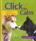 Audiobook Click to Calm: Healing the Aggressive dog author Emma Parsons