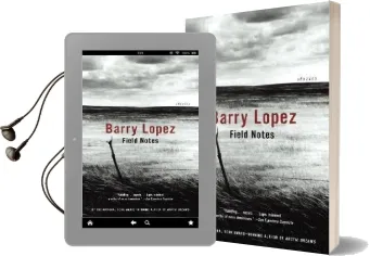 Field Notes: The Grace Note of the Canyon Wren Audiobook download free by Barry Lopez