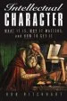 Audiobook Intellectual Character: What it is, why it Matters, and how to get it author Ron Ritchhart