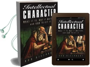 Intellectual Character: What it is, why it Matters, and how to get it Audiobook download free by Ron Ritchhart