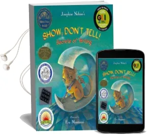 Show; Don'T Tell!: Secrets of Writing Audiobook download free by Josephine Nobisso