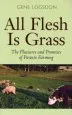 Audiobook All Flesh is Grass: The Pleasures and Promises of Pasture Farming author Gene Logsdon