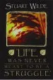 Audiobook Life was Never Meant to be a Struggle author Stuart Wilde