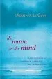 Audiobook The Wave in the Mind: Talks and Essays on the Writer, the Reader, and the Imagination author Ursula K. Le Guin