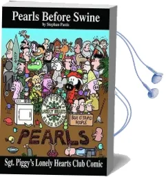 Sgt. Piggy'S Lonely Hearts Club Comic: A Pearls Before Swine Treasury Audiobook download free by Stephan Pastis
