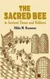 Audiobook The Sacred bee in Ancient Times and Folklore author Hilda M. Ransome