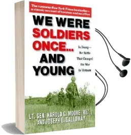 We Were Soldiers Once... and Young: Ia Drang - the Battle That Changed the war in Vietnam Audiobook download free by Joseph L. Galloway