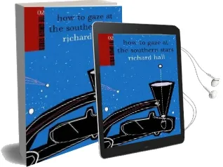How to Gaze at the Southern Stars: Ginger Series Volume 2 Audiobook download free by Richard Hall