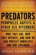 Audiobook Predators: Pedophiles, Rapists, and Other sex Offenders author Anna Salter