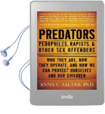 Predators: Pedophiles, Rapists, and Other sex Offenders Audiobook download free by Anna Salter