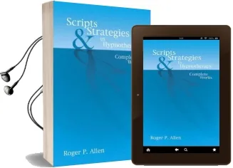 Scripts & Strategies in Hypnotherapy: The Complete Works Audiobook download free by Roger P. Allen