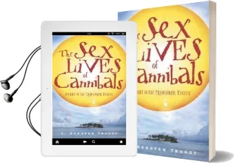 The sex Lives of Cannibals: Adrift in the Equatorial Pacific Audiobook download free by J. Maarten Troost