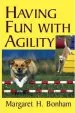 Audiobook Having fun With Agility Without Competition author Margaret H. Bonham