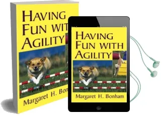 Having fun With Agility Without Competition Audiobook download free by Margaret H. Bonham