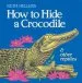 Audiobook How to Hide a Crocodile and ot author Ruth Heller