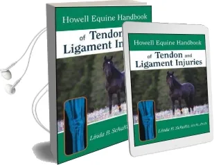 Howell Equine Handbook of Tendon and Ligament Injuries Audiobook download free by Linda B. Schultz
