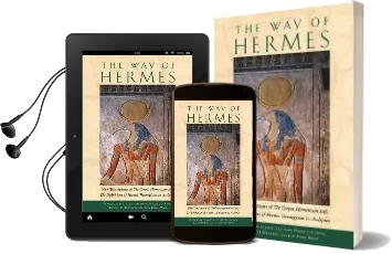 Way of the Hermes: New Translations of the Corpus Hermeticum and the Definitions of Hermes Trismegistus to Asclepius Audiobook download free by Clement Salaman