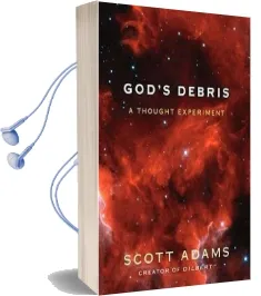 God'S Debris: A Thought Experiment Audiobook download free by Scott Adams