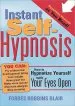Audiobook Instant Self-Hypnosis: How to Hypnotize Yourself With Your Eyes Open author Forbes Robbins Blair