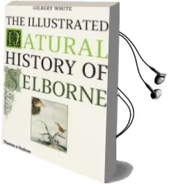 The Illustrated Natural History of Selborne Audiobook download free by Gilbert White