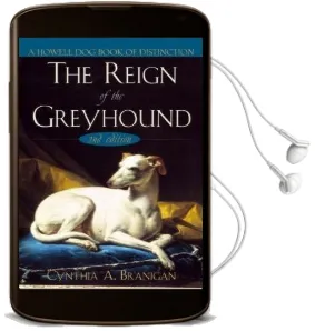 The Reign of the Greyhound Audiobook download free by Cynthia A. Branigan