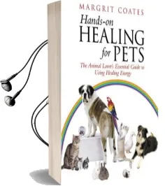 Hands-On Healing for Pets: The Animal Lover'S Essential Guide to Using Healing Energy Audiobook download free by Margrit Coates