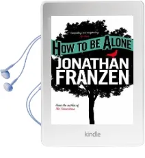 How to be Alone Audiobook download free by Jonathan Franzen