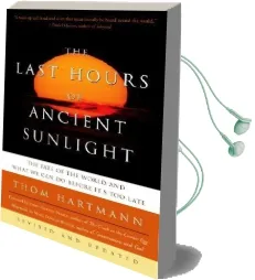 Last Hours of Ancient sun: Rev Audiobook download free by Thom Hartmann