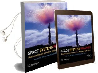 Space Systems Failures: Disasters and Rescues of Satellites, Rocket and Space Probes Audiobook download free by David M. Harland