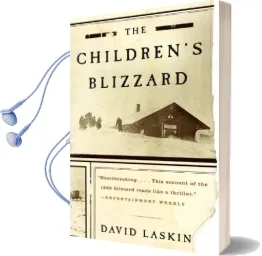 The Children'S Blizzard Audiobook download free by David Laskin