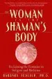 Audiobook The Woman in the Shaman'S Body: Reclaiming the Feminine in Religion and Medicine author Barbara Tedlock