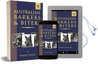 Australian Barkers and Biters (a Vintage dog Books Breed Classic - Australian Cattle Dog) Audiobook download free by Robert Kaleski