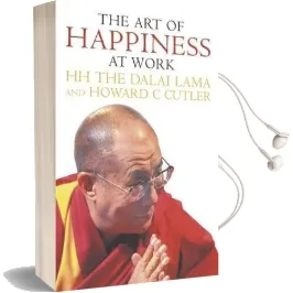 The art of Happiness at Work Audiobook download free by Dalai Lama Xiv