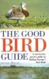 Audiobook The Good Bird Guide: A Species-By-Species Guide to Finding Europe'S Best Birds author Keith Marsh