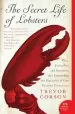 Audiobook The Secret Life of Lobsters: How Fishermen and Scientists are Unraveling the Mysteries of our Favorite Crustacean author Trevor Corson