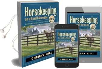 Horsekeeping on a Small Acreage Audiobook download free by Cherry Hill