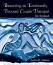Audiobook Becoming an Emotionally Focused Couple Therapist: The Workbook author Susan M. Johnson