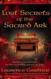 Audiobook Lost Secrets of the Sacred ark: Amazing Revelations of the Incredible Power of Gold author Laurence Gardner