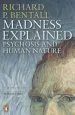 Audiobook Madness Explained: Psychosis and Human Nature author Richard P. Bentall