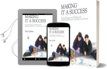 Making it a Success: Practical Strategies and Worksheets for Teaching Students With Autism Spectrum Disorder Audiobook download free by Sue Larkey