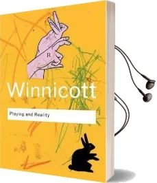 Playing and Reality Audiobook download free by D. W. Winnicott